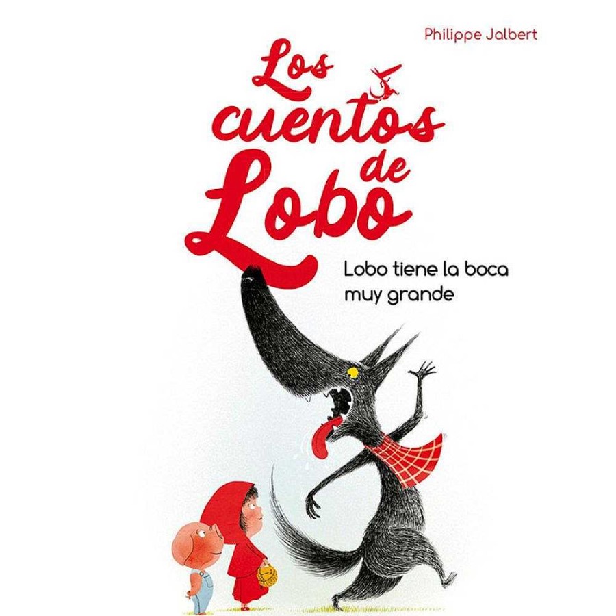 Libros EDITORIAL PICARONA Libros Para J Venes Lectores | Los Cuentos De Lobo - La Boca Muy Grande