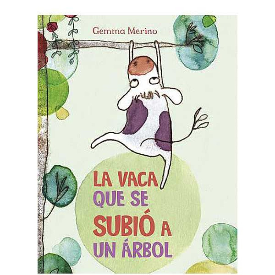 Libros EDITORIAL PICARONA Lbumes Ilustrados | La Vaca Que Se Subi A Un Rbol