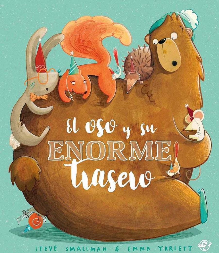 Libros Editorial Pirata Lbumes Ilustrados | El Oso Y Su Enorme Trasero